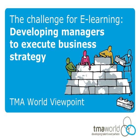 TMA World Viewpoint: Developing managers to execute business strategy