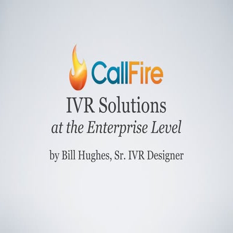 IVR Solutions at the Enterprise Level