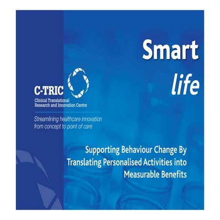 TMED Challenge - SMARTLIFE: Supporting Behaviour Change By Translating Person...