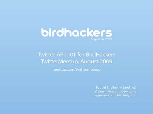 #tmeetup BirdHackers API 101