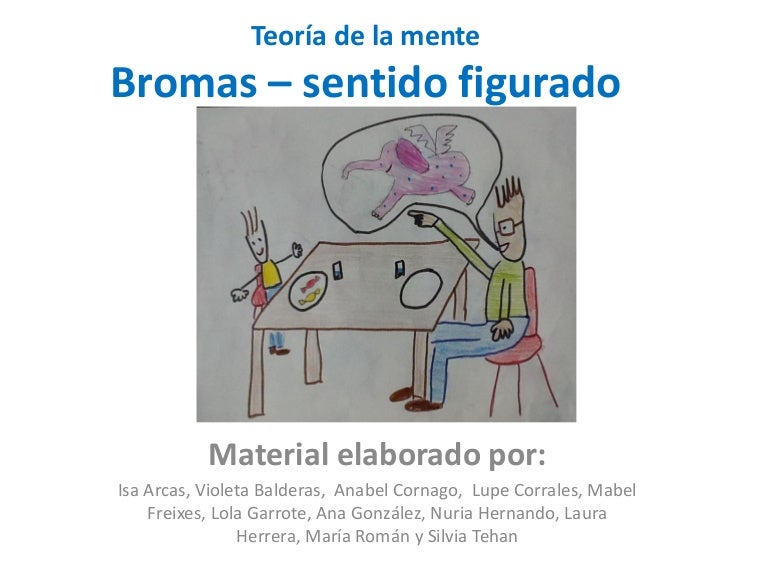 TEORIA DE LA MENTE- LAS BROMAS