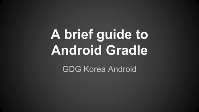 A brief guide to android gradle