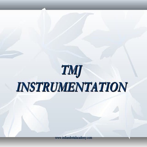 Tmj instrumentation 