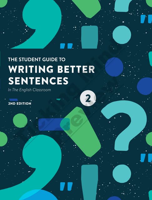 The Student Guide To Writing Better Sentences In The English Classroom 2