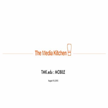 TMK.edu Mobile Presentation: August 2015