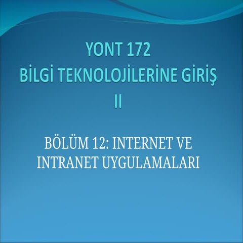 tmm_YONT_172_unite5_INTERNET_VE_INTRANET_UYGULAMALARI.ppt