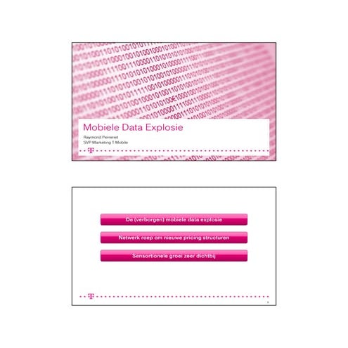 T-Mobile - Mobiele data explosie door Raymond Perrenet, t-mobile