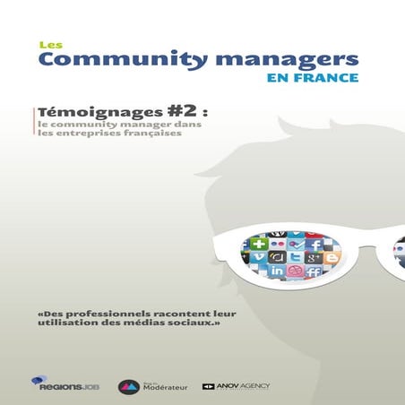 Carnet de témoignages #2 : les community managers dans les entreprises franca...