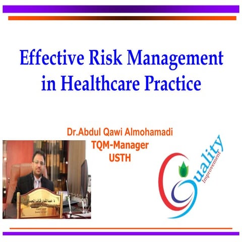 Effective risk management in healthcare practice-
