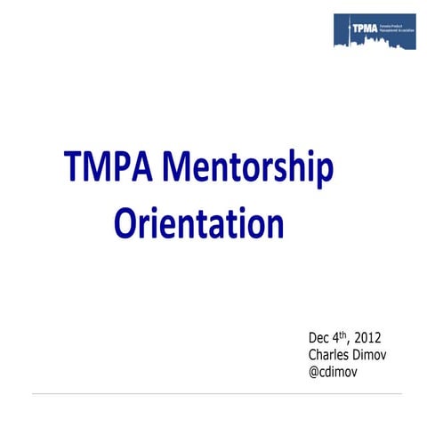 Tmpa mentoring orientation 2012