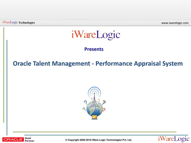 ORACLE Talent Management: PERFORMANCE APPRAISAL SYSTEM 