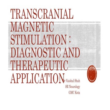 Trans cranial magnetic stimulation - Diagnostic & Therapeutic application