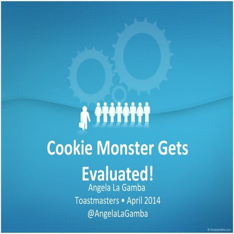 Cookie Monster Gets Evaluated! - Toastmasters 2014
