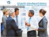 Pricing 301: Going Beyond Preferenc...