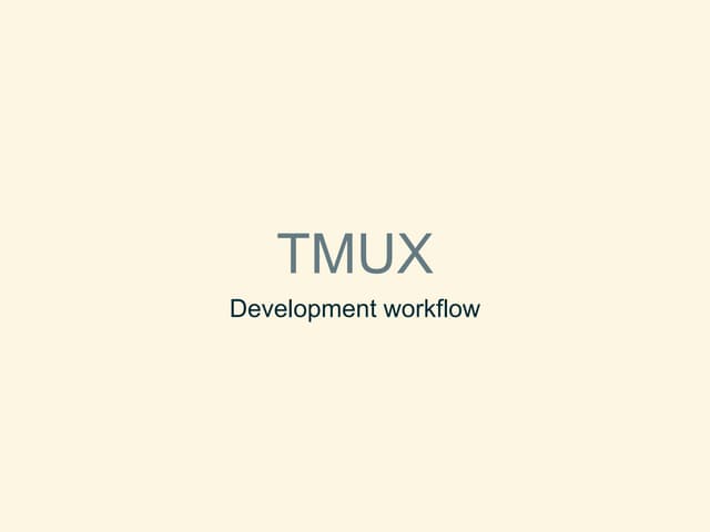 Tmux Development Workflow