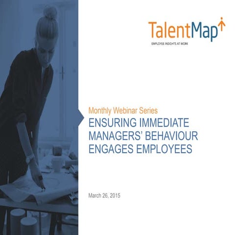 TalentMap-Webinar-Deck-Impact of-Immediate-Manager-26mar15