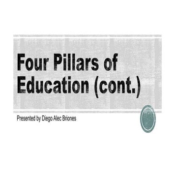 Four Pillars of Education (cont.)