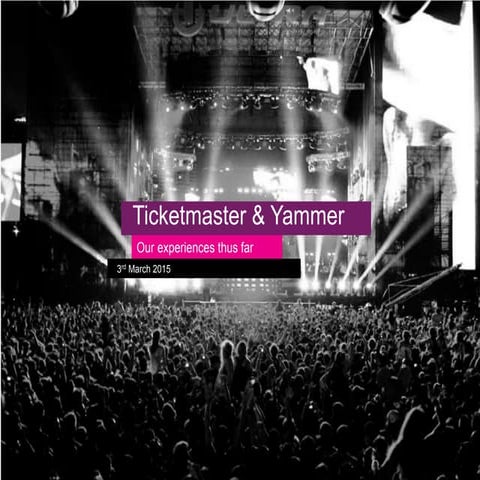 TicketMaster Yammer Rollout