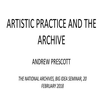 Artistic Practice and The Archive