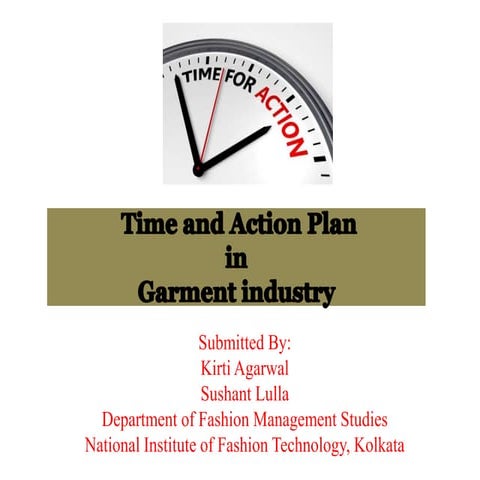 Time & action plan of garment industry by sushant lulla