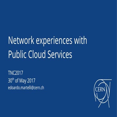 Network experiences with Public Cloud Services @ TNC2017