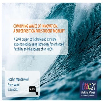 Tnc21: Combining waves of innovation. A superposition for student mobility.