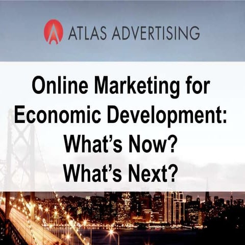 Online Marketing For Economic Development: What's Now, What's Next