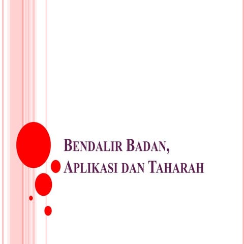 4-Bendalir badan, aplikasi dan taharah