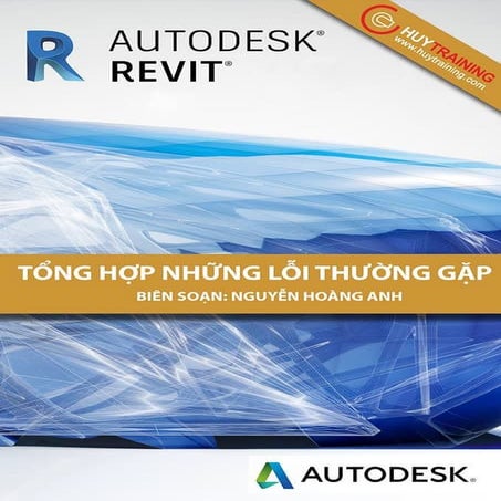 Tổng hợp lỗi thường gặp ở Revit