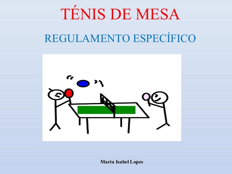 Ténis de Mesa Regras de jogo Ténis de Mesa Regras de jogo