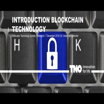 Technology Update Blockchain. Presentatie Oskar van Deventer