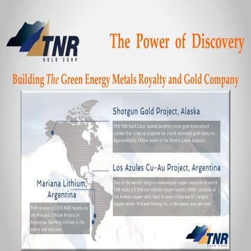 TNR Gold Investor Presentation - Building The Green Energy Metals Royalty and Gold Company