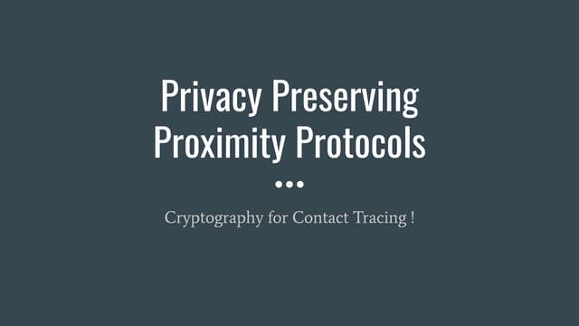 Covid19 ContactTracing - Privacy Preserving Proximity Protocols
