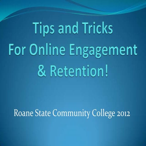 Tips and Tricks for Online Engagement & Retention