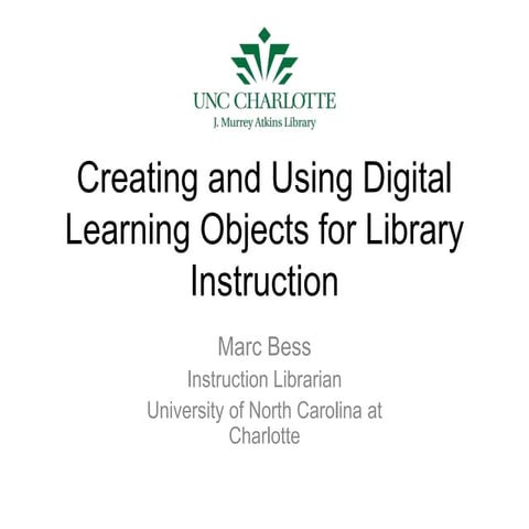 TNT Webinar: Creating and Using Digital Learning Objects for Library Instruction