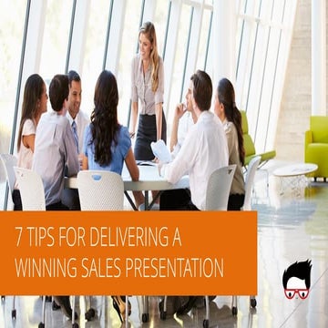 7 Tips for Delivering a Winning Sales Presentation