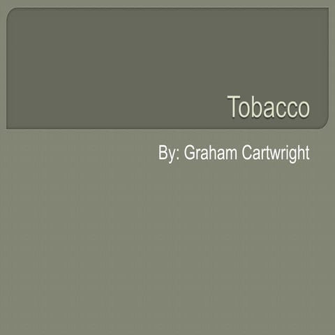 Tobacco