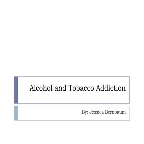 Tobacco And Alcohol Presentation