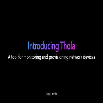 stackconf 2021 | Introducing Thola – A tool for Monitoring and Provisioning N...