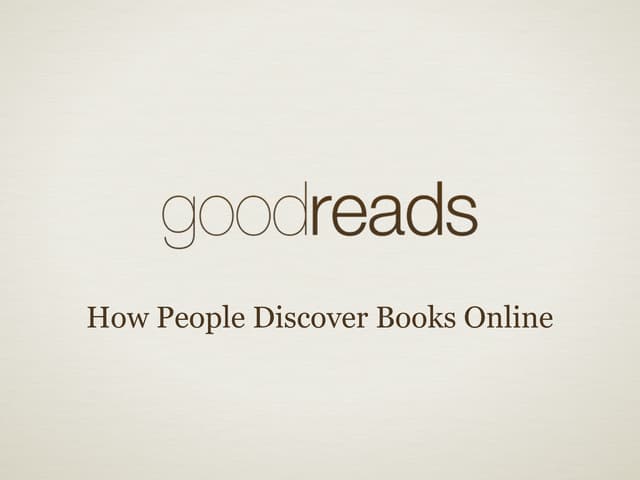 Goodreads: How People Discover Book...