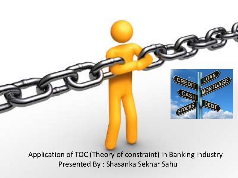 Theory of constraints in banking sector