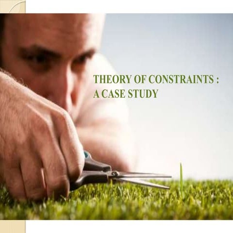 Theory of Constraints- A Case study
