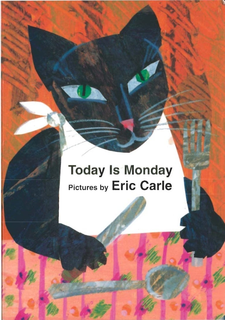 Today is monday eric carle