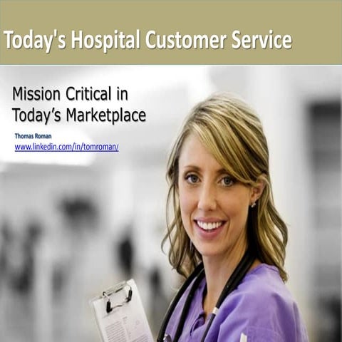 Today's hospital customer service