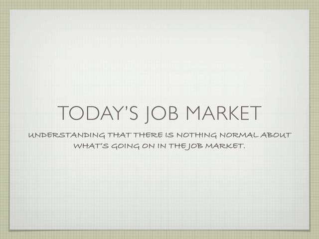 Today's job market