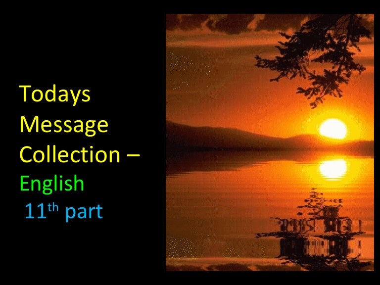 Todays message collection english 11th  part