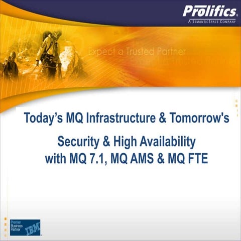 Todays Mq Infrastructure And Tomorrows