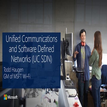 Unified Communications and Software Defined Networks (UC SDN)