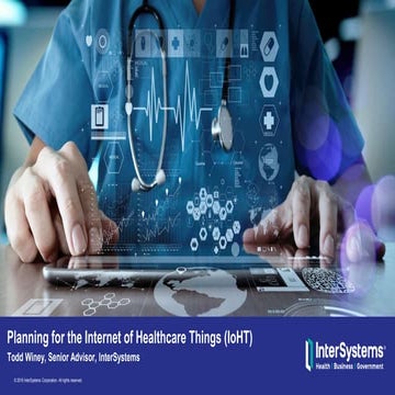 The Internet of Healthy Things (IoHT) for Healthcare Organizations Webinar