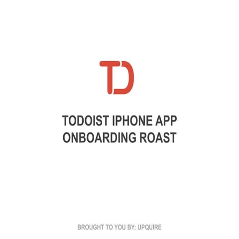 Todoist iPhone App - Onboarding Roast